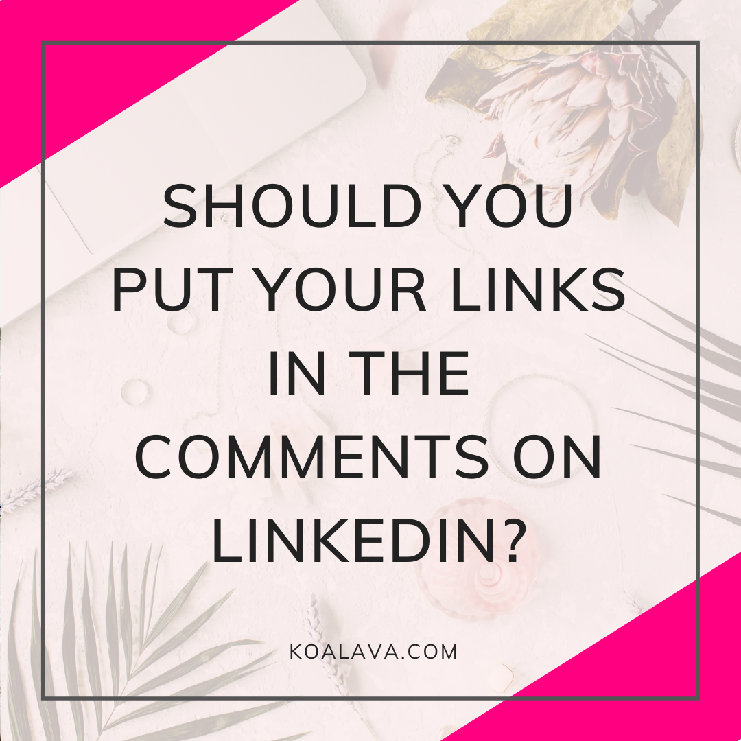 Should You Put Your Links In The Comments On Linkedin Koala Va Should You Put Your Links In The Comments On Linkedin Koala Va