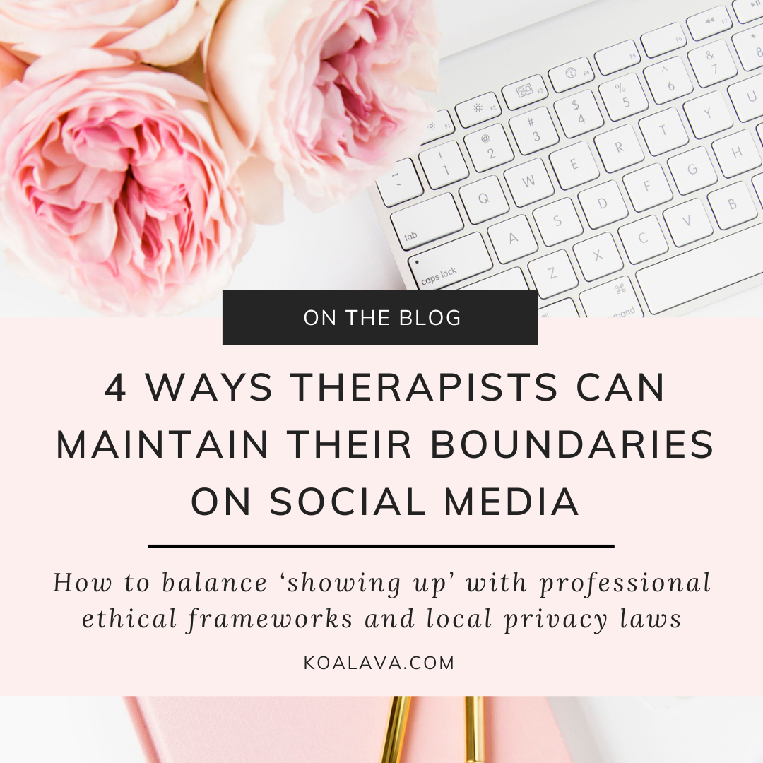4 Ways Therapists Can Maintain Their Boundaries On Social Media Koala Va