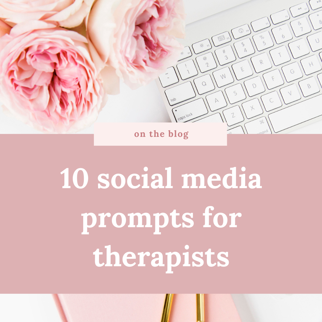 10 social media prompts for therapists - Koala VA